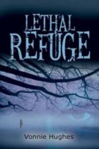 Lethal Refuge